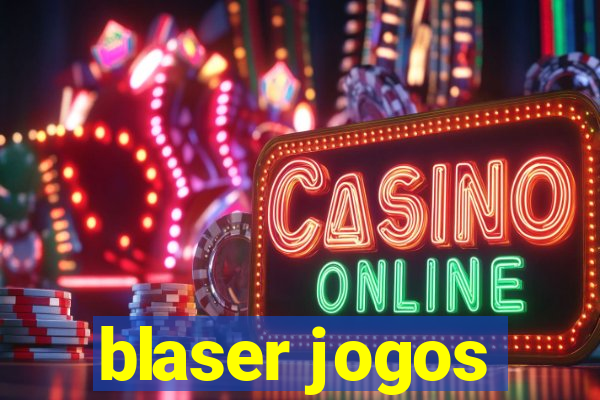 blaser jogos