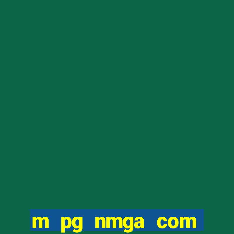 m pg nmga com fortune tiger login