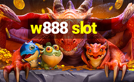 w888 slot