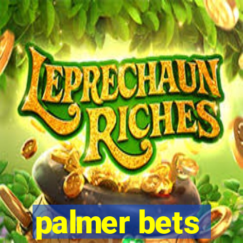 palmer bets