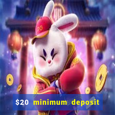 $20 minimum deposit casino canada