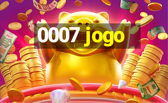 0007 jogo