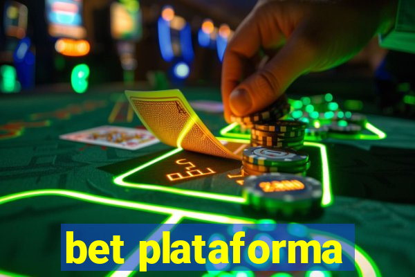 bet plataforma