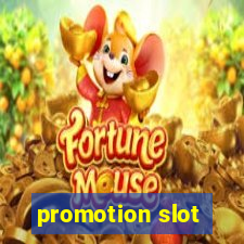 promotion slot