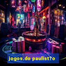 jogos.do paulist?o