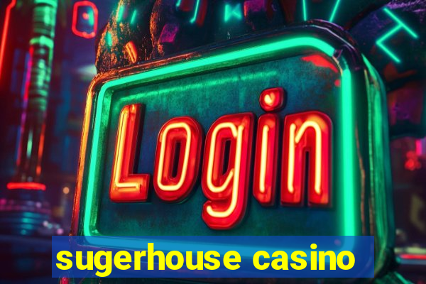 sugerhouse casino