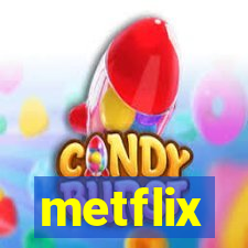 metflix