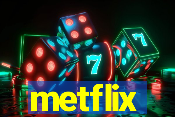 metflix