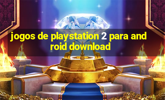 jogos de playstation 2 para android download