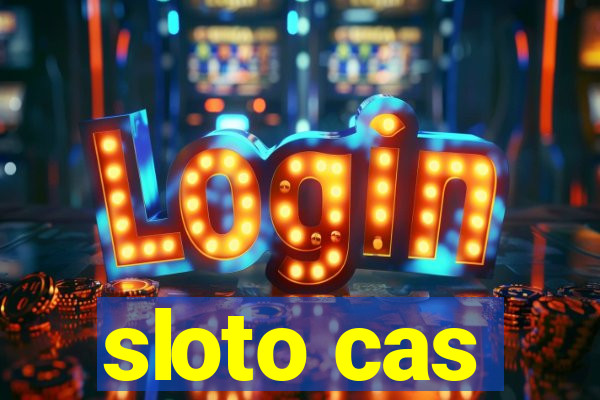 sloto cas