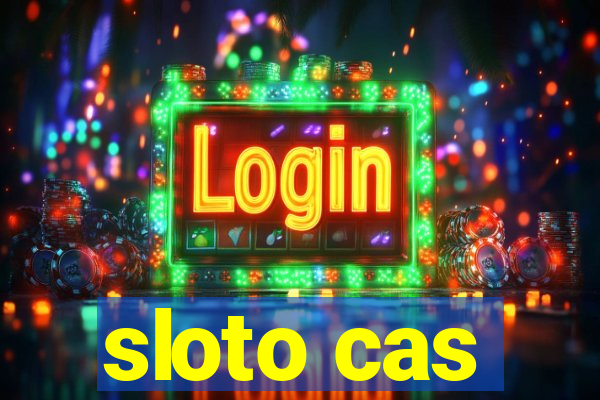 sloto cas