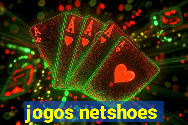 jogos netshoes