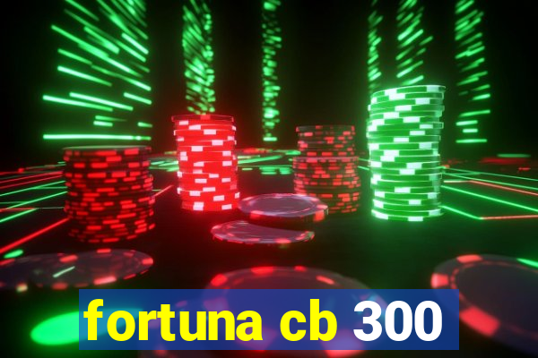 fortuna cb 300