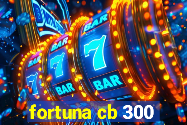 fortuna cb 300