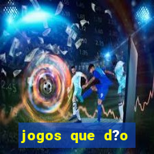 jogos que d?o dinheiro sem investir