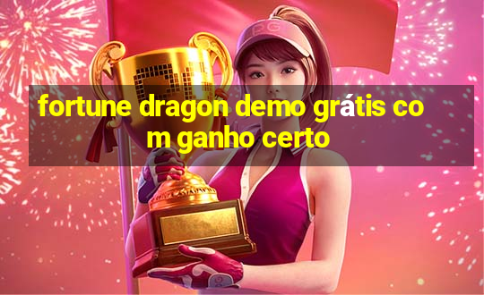 fortune dragon demo grátis com ganho certo