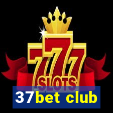 37bet club