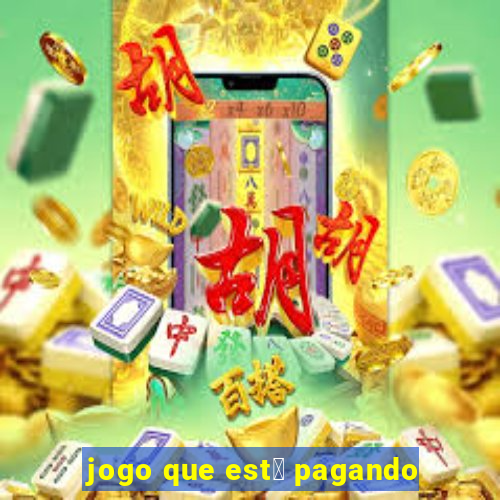 jogo que est谩 pagando