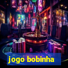 jogo bobinha