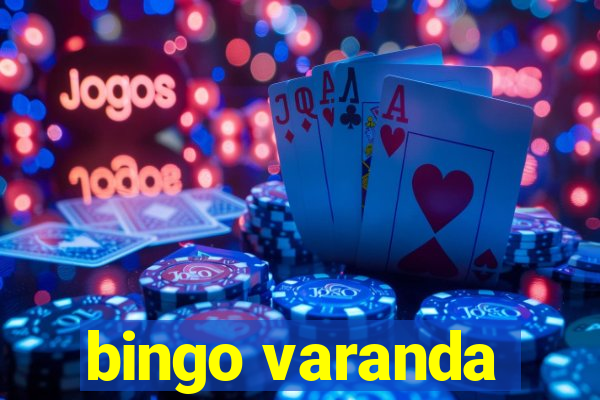 bingo varanda