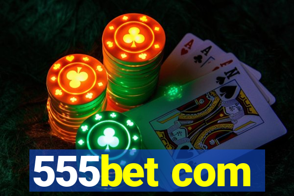 555bet com