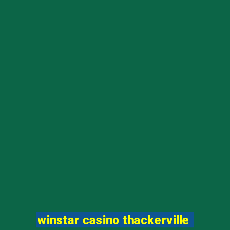 winstar casino thackerville