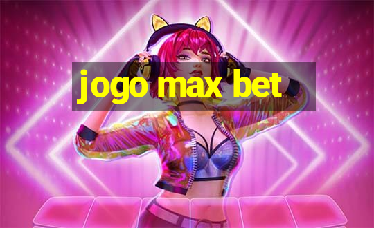 jogo max bet