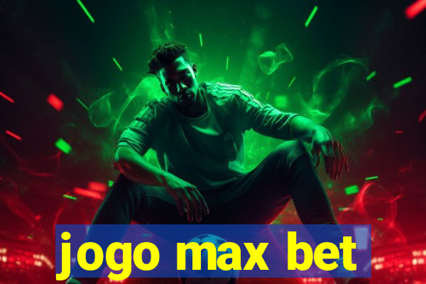 jogo max bet