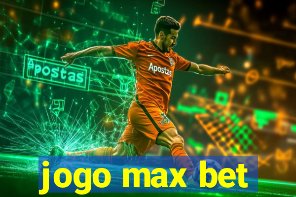 jogo max bet