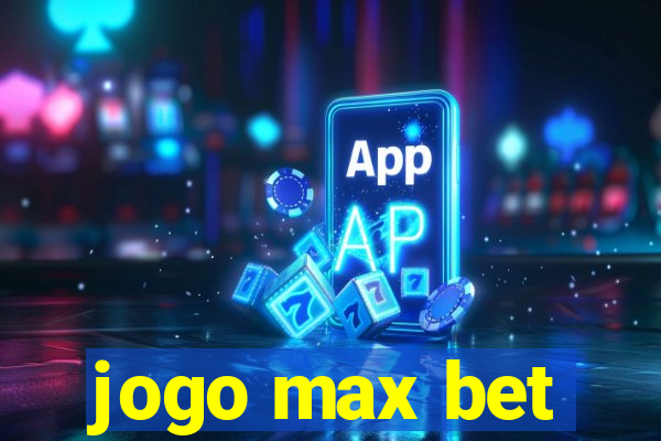 jogo max bet