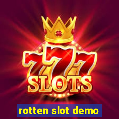 rotten slot demo