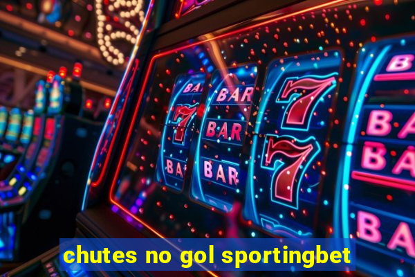 chutes no gol sportingbet