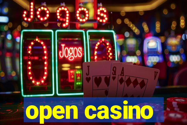 open casino