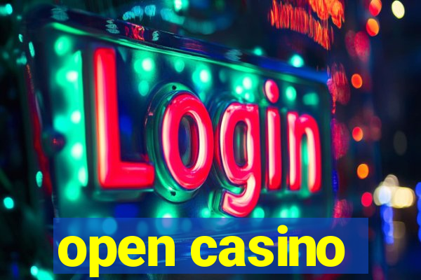 open casino