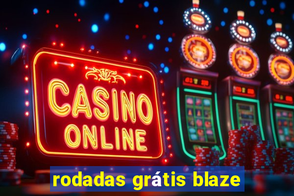 rodadas grátis blaze