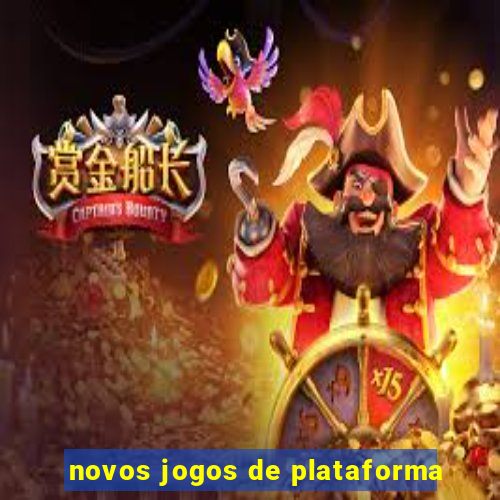 novos jogos de plataforma