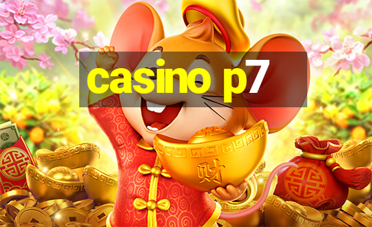 casino p7