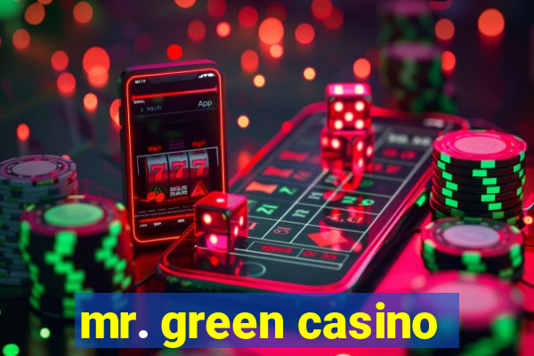 mr. green casino