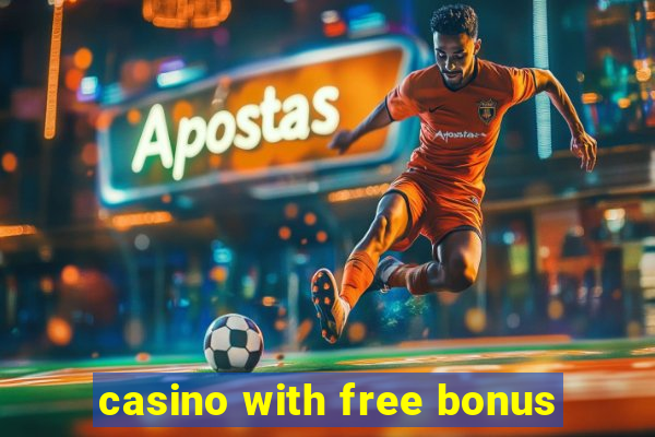 casino with free bonus