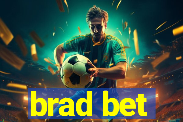 brad bet