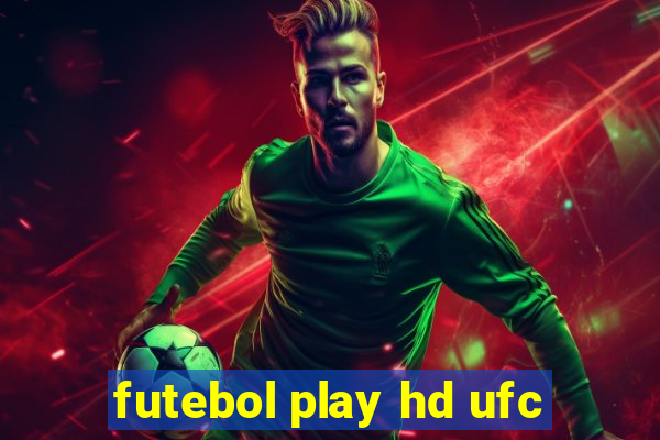 futebol play hd ufc