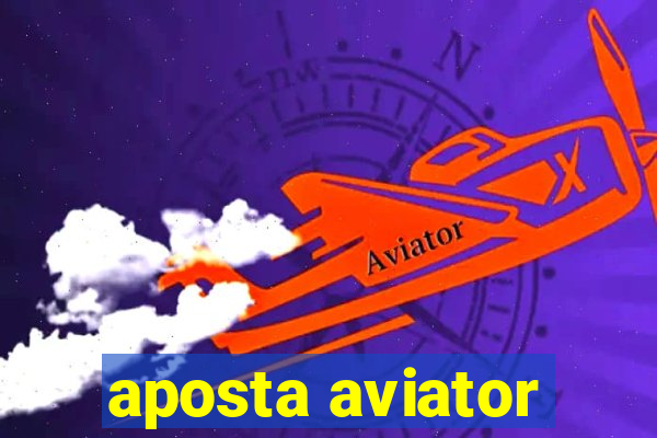 aposta aviator