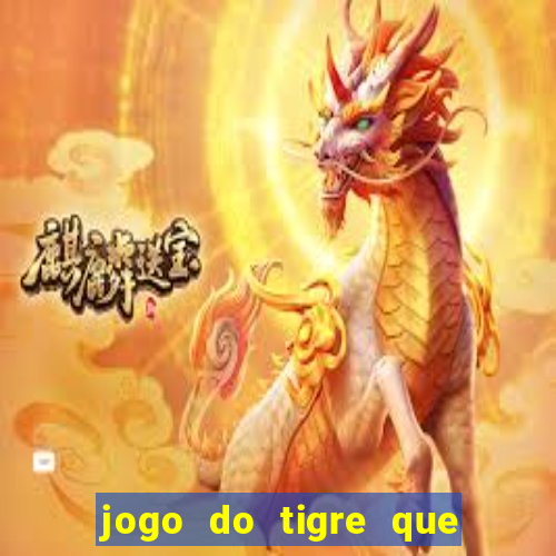 jogo do tigre que pode depositar 1 real