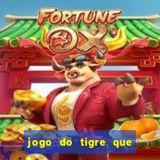 jogo do tigre que pode depositar 1 real