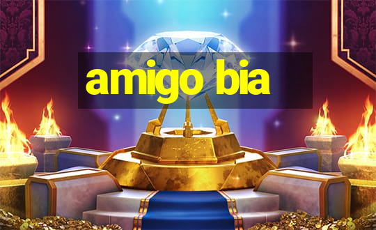 amigo bia