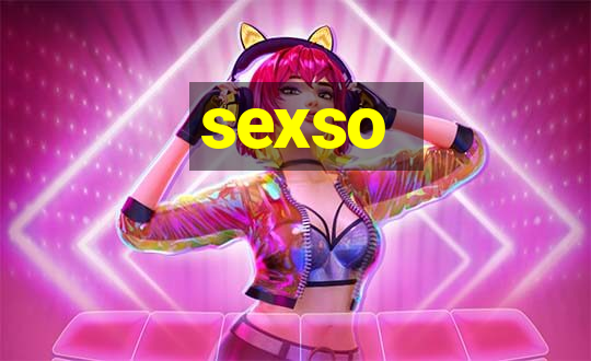 sexso