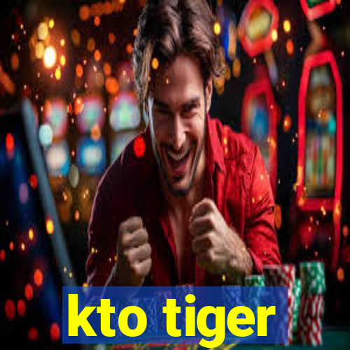 kto tiger