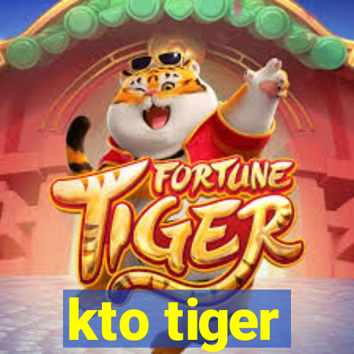 kto tiger