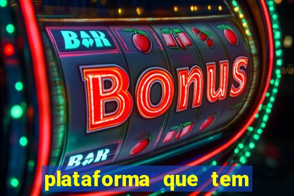 plataforma que tem fortune tiger