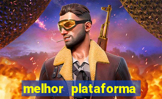 melhor plataforma para jogar hoje